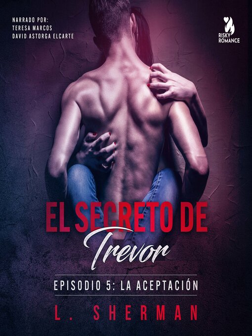 Title details for El secreto de Trevor, Episodio 5 by L. Sherman - Available